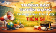 THÔNG BÁO: Tuyển dụng Giảng viên cơ hữu trình độ Tiến sĩ - Năm 2026